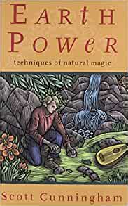 Earth Power Techniques of Natural Magic